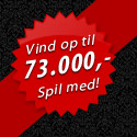 Vind op til 73.000 kr helt gratis